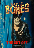 DADDY BONES: The Cut Off (PREORDER)