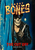 DADDY BONES: The Cut Off (PREORDER)
