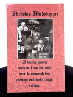 SOFT FLESH, HARD TATTOOS  Nicholas Mudskipper (PREORDER)